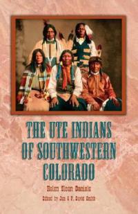 Cover of the book "The Ute Indians of Southwestern Colorado," available from DPL
