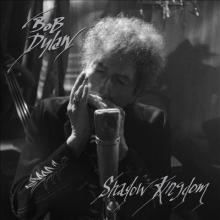 Cover of Shadow Kingdom by Bob Dylan