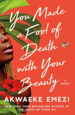 Cover image of You Made a Fool of Death with Your Beauty by Akwaeke Emezi