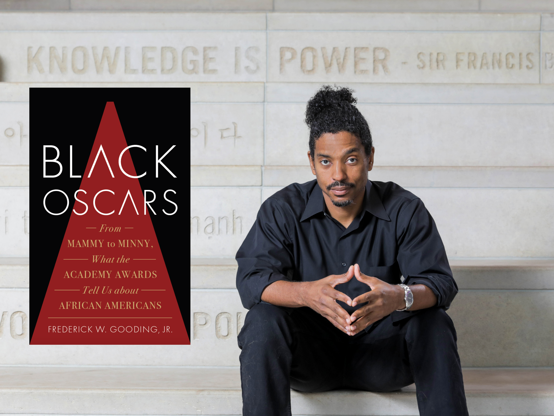 Black Oscars: From Mammy to Minny, What the Academy Awards Tell Us about African Americans Author Event