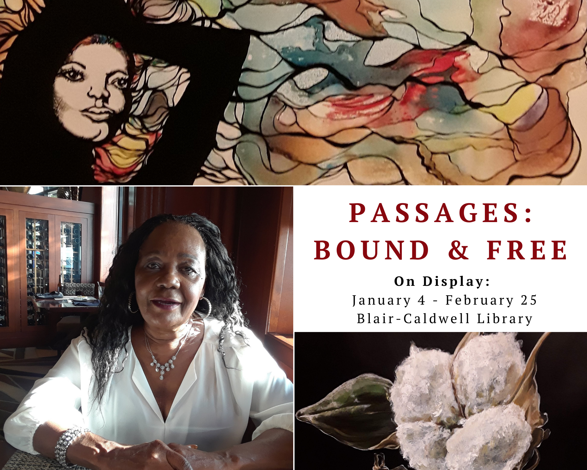 Opening Exhibit Reception- Passages: Bound and Free with Artist Verline “Mijiza” Geaither