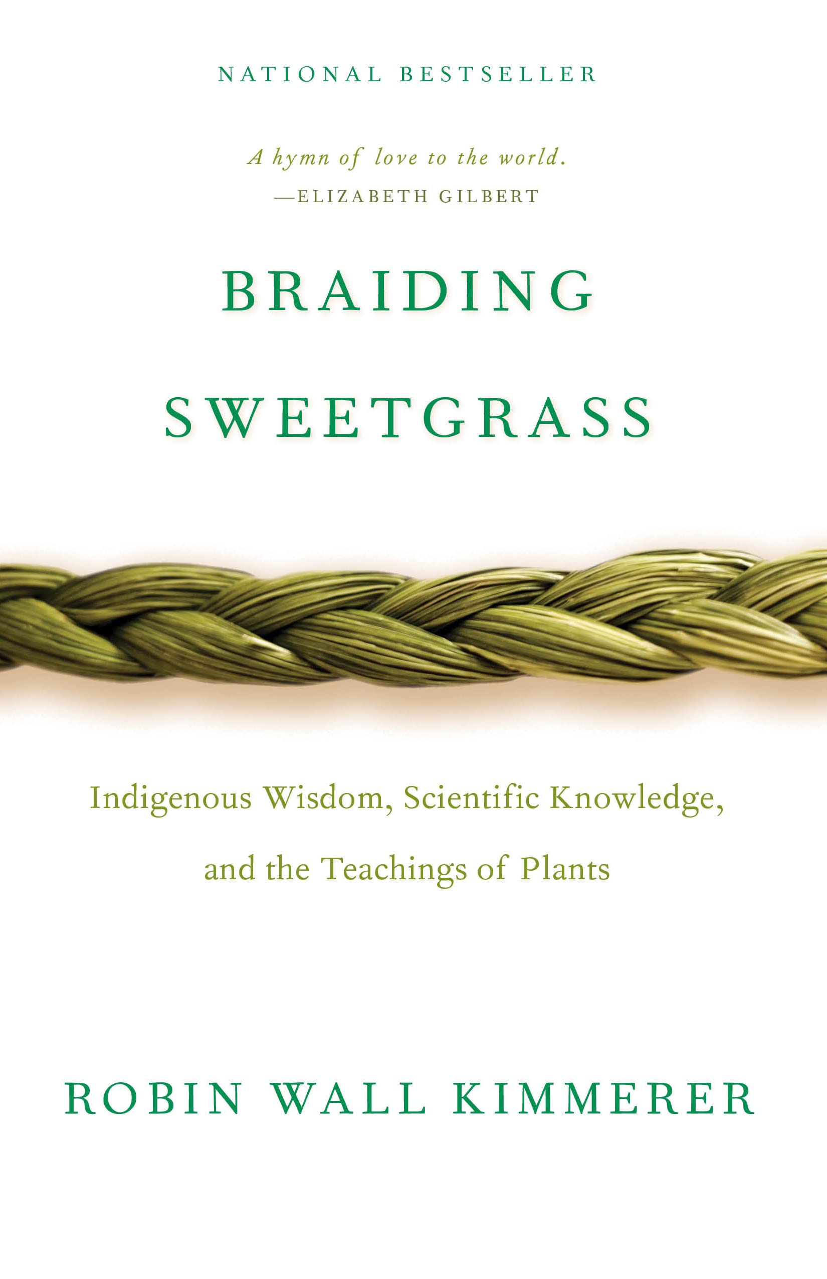 Braiding Sweetgrass by Robin Wall Kimmerer