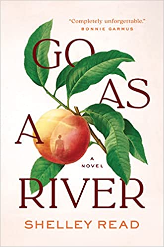 cover of Go as a River, with a woman's figure reflected in a peach on a branch