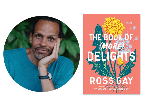 Portrait of Ross Gay and book cover of The Book of (More) Delights
