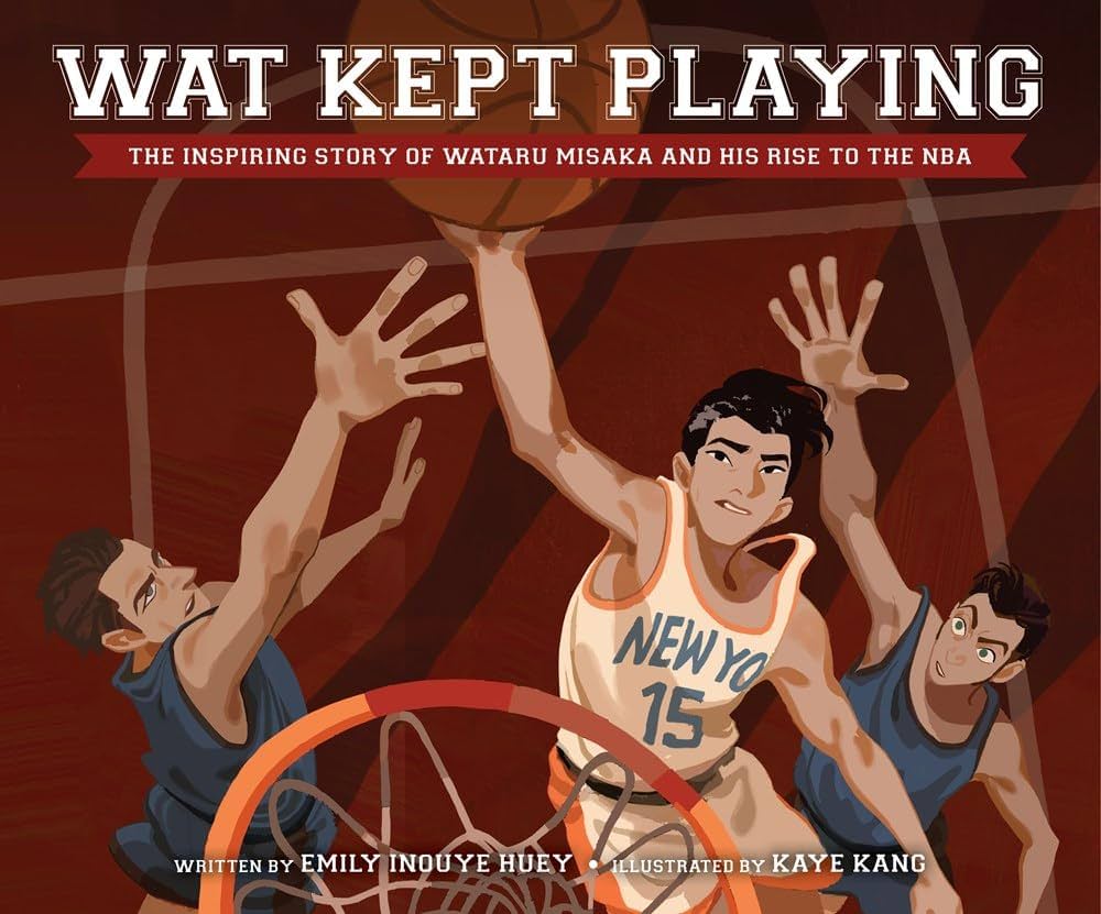Book cover for "Wat Kept Playing" featuring three basket players focused on blocking a scoring shot from basketball player, Wataru Misaka.