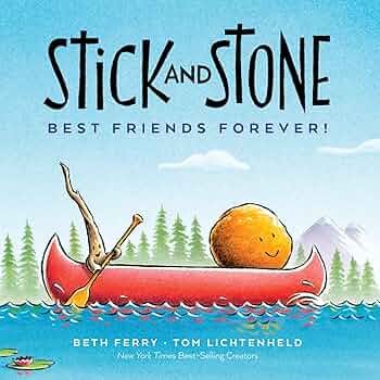 Cover for Stick and Stone Best Friends Forever by Beth Ferry featuring a stick character canoeing with a stone character. Both smiling.
