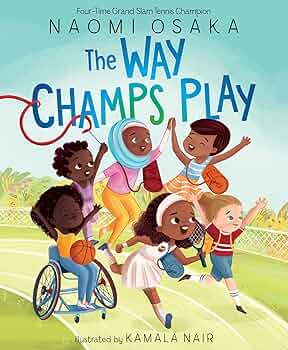 Book cover for "The Way Champs Play" featuring a celebrating group of girls from different backgrounds after playing a sport.