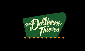 Dollhouse Thieves