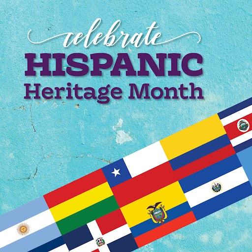 banner that reads "Celebrate Hispanic Heritage Month" with flags below that reference Hispanic heritage. 