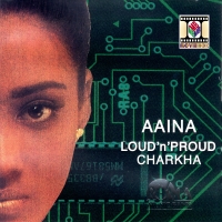 Aaina Loud N Proud