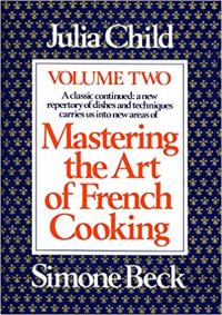 Mastering the Art of French Cooking v 2