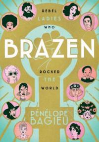 Cover of "Brazen," available as an ebook from the Denver Public Library