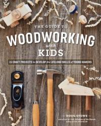 Book cover for Guide to Woodworking with Kids