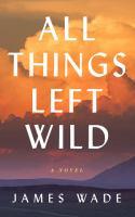cover: all things left wild