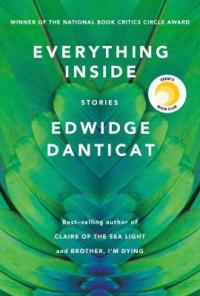 Book cover of "Everything Inside" by Edwidge Danticat