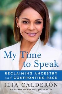 Book cover of "My Time to Speak" by Ilia Calderón