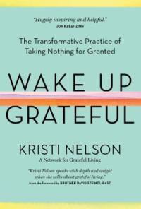 Cover of the book "Wake Up Grateful," available from DPL.