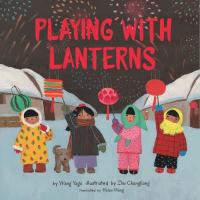 Cover of the book "Playing with Lanterns," available from DPL