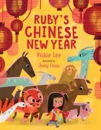 Cover of "Ruby's Chinese New Year," available from DPL