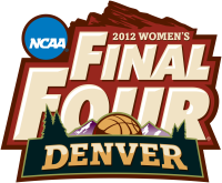 2012 NCAA Women's Final Four Denver