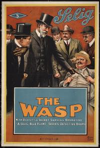 Motion picture poster for "The Wasp" shows a man in a top hat confronting a seated man among a group of other men.