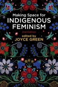Cover of the book "Making Space for Indigenous Feminism," available from the Denver Public Library