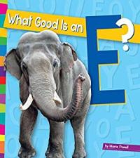 Book cover: What Good is an E? by Marie Powell