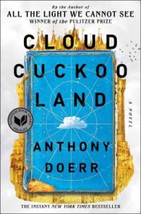Cover of the book "Cloud Cuckoo Land" by Anthony Doerr 