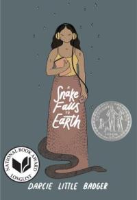 Cover of the book "A Snake Falls to Earth" by Darcy Little Badger
