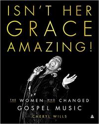 Book cover, Isn't Her Grace Amazing by Cheryl Wills