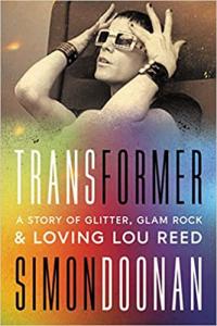 Book cover, Transformer: A Story of Glitter, Glam Rock, and Loving Lou Reed by Lou Reed