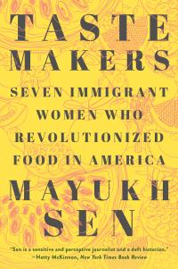 cover: Taste Makers by Mayukh Sen