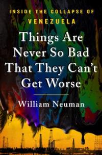 Cover of the book "Things Are Never So Bad That They Can't Get Worse," available from DPL