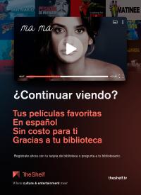 An image of an actress from the movie Ma Ma with text in Spanish saying "continue watching rour favorite movies in Spanish at no cost to you thanks to your library." 