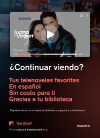 An image of an actress and actor from the tv show Jane the Virgin with text in Spanish saying: "Continue watching your favorite soap operas in Spanish at no cost to you thanks to your library."