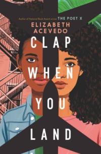Cover of the book "Clap When You Land," available from the Denver Public Library