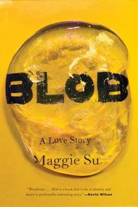 Book cover for "Blob" by Maggie Su