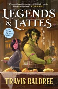 Book cover for "Legends & Lattes" by Travis Baldree