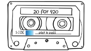 Cassette tape with the words 20 for 420