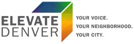Elevate Denver logo with text that reads "Your voice. Your neighborhood. Your city." 