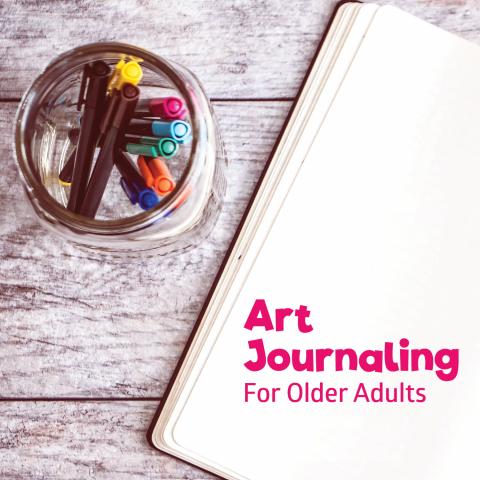 Glass jar of micron pens in various colors along with a journal open to a blank page with the text "Art Journaling for Older Adults" at the bottom