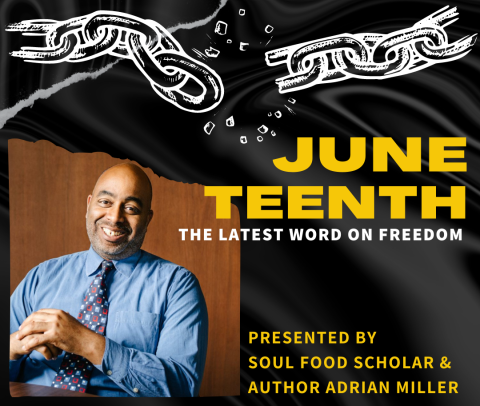 Juneteenth: The Latest Word on Freedom