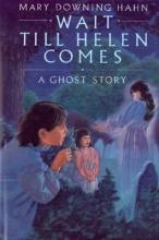 Wait Till Helen Comes: A Ghost Story Book Cover