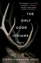 The Only Good Indians : A Novel Book Cover