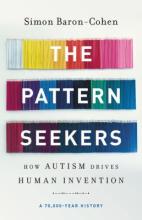 The Pattern Seekers: How Autism Drove Human Inventors Book Cover