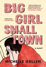 Big Girl, Small Town: A Novel Book Cover