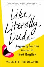 Like, Literally, Dude Book Cover