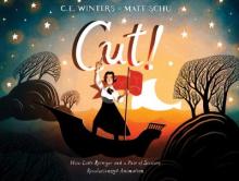 Cut!: How Lotte Reiniger and a Pair of Scissors Revolutionized Animation Book Cover