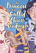The Princess and the Grilled Cheese Sandwich Book Cover