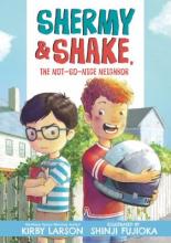 Shermy & Shake, the Not-So-Nice Neighbor Book Cover